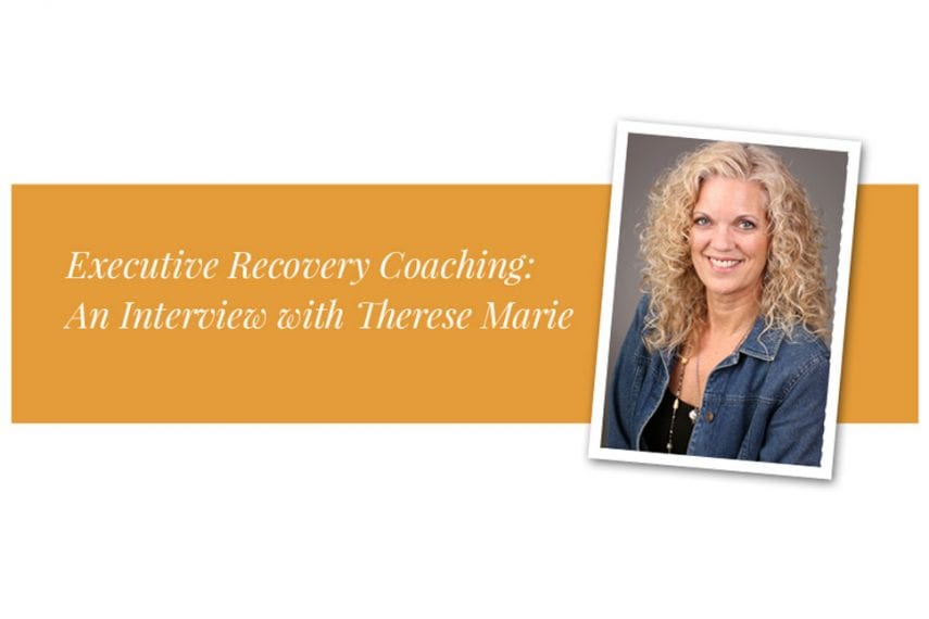 Executive-Recovery-Coaching-An-Interview-with-Therese-Marie